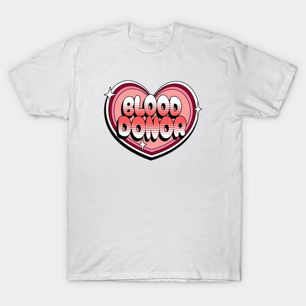 blood donation T-Shirt by Groovy Dreams